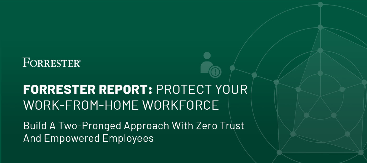 Forrester work from home workforce protection