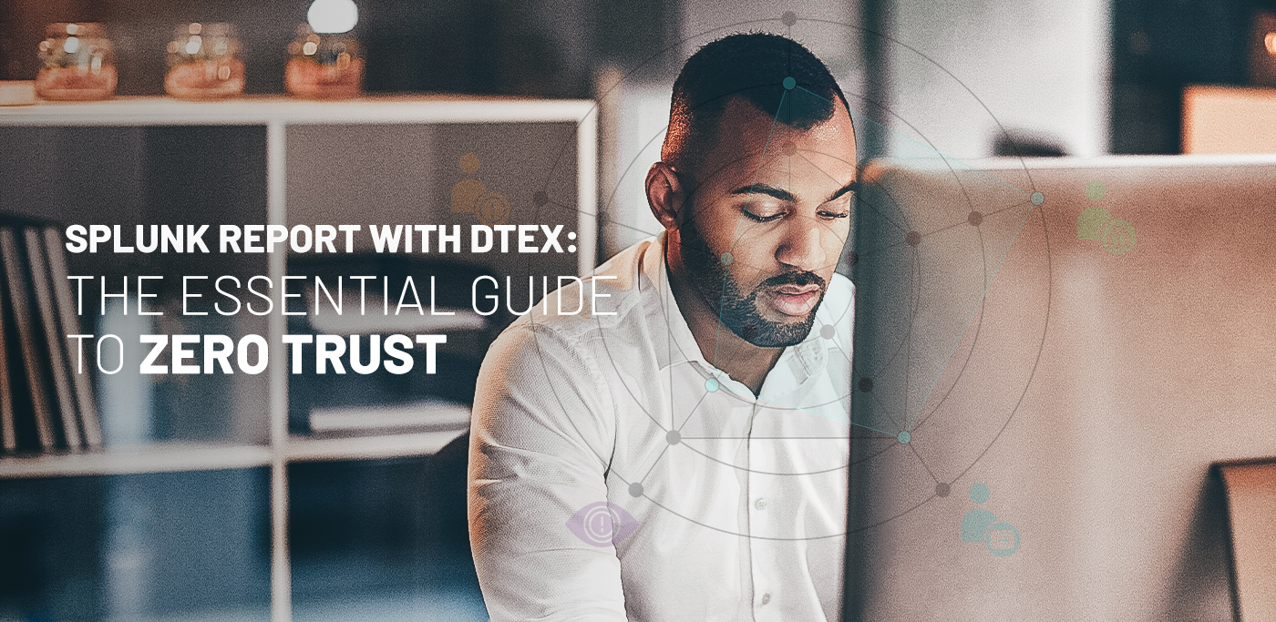 Splunk Essential Guide to Zero Trust Insider Risk Management