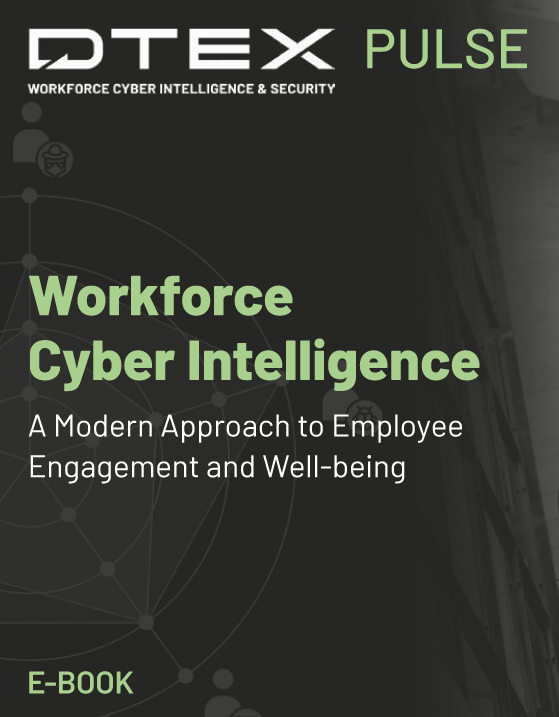 Workforce Cyber Intelligence DTEX e-book employee monitoring